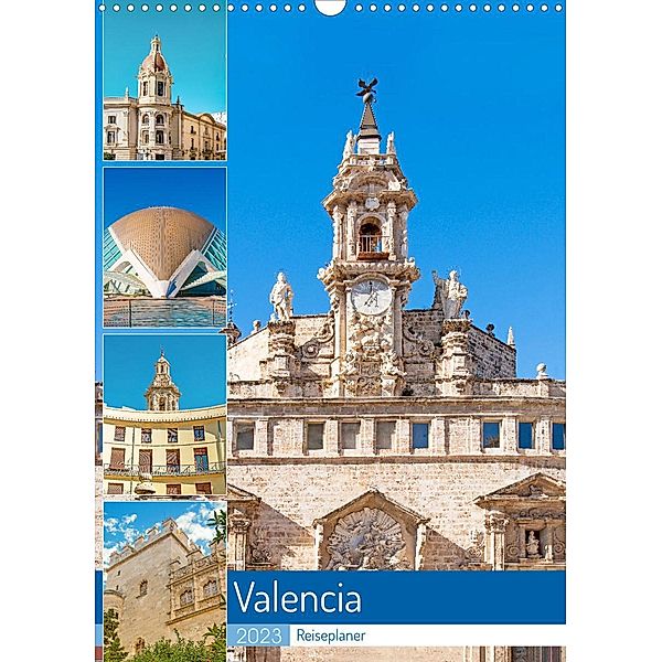 Valencia - Reiseplaner (Wandkalender 2023 DIN A3 hoch), Nina Schwarze