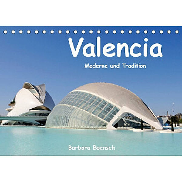Valencia (Tischkalender 2022 DIN A5 quer), Barbara Boensch