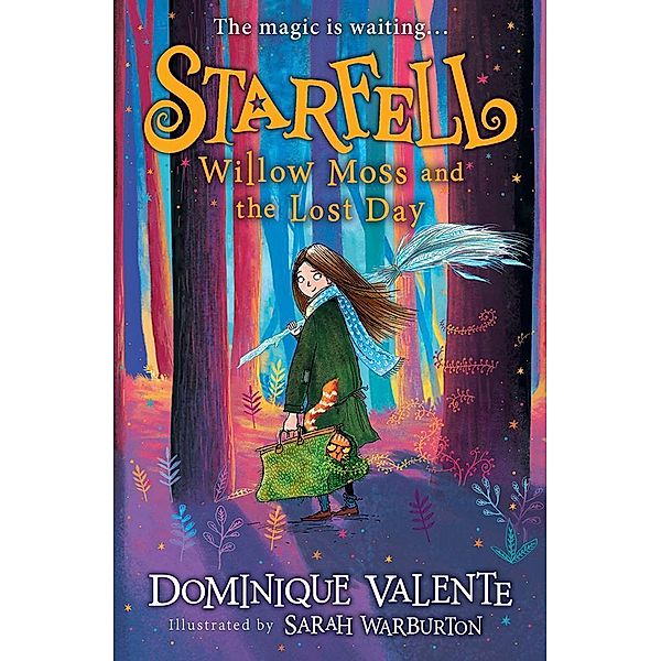 Valente, D: Starfell: Willow Moss And The Lost Day, Dominique Valente