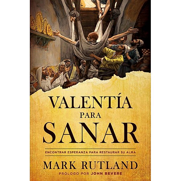 Valentia para sanar / Courage to be Healed, Mark Rutland