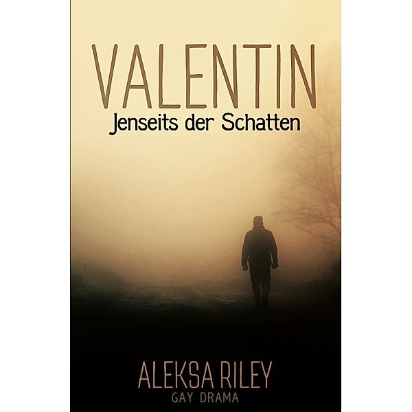 Valentin - Jenseits der Schatten, Aleksa Riley