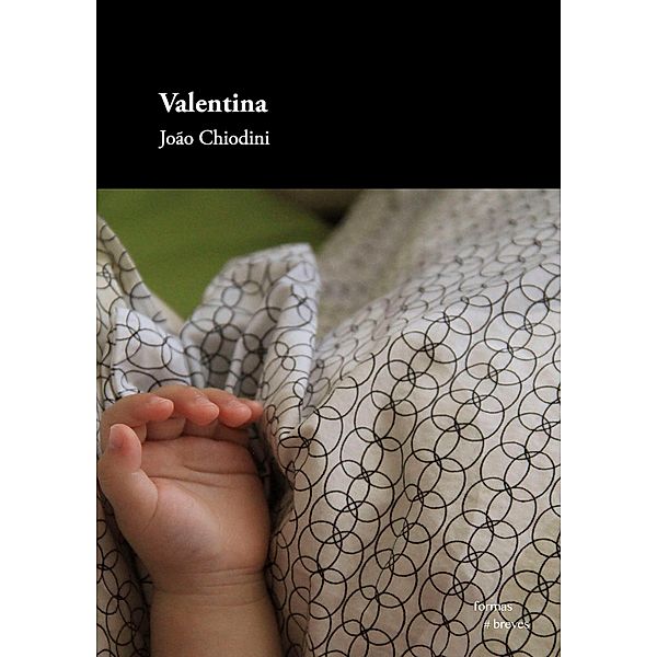 Valentina / Formas Breves, João Chiodini