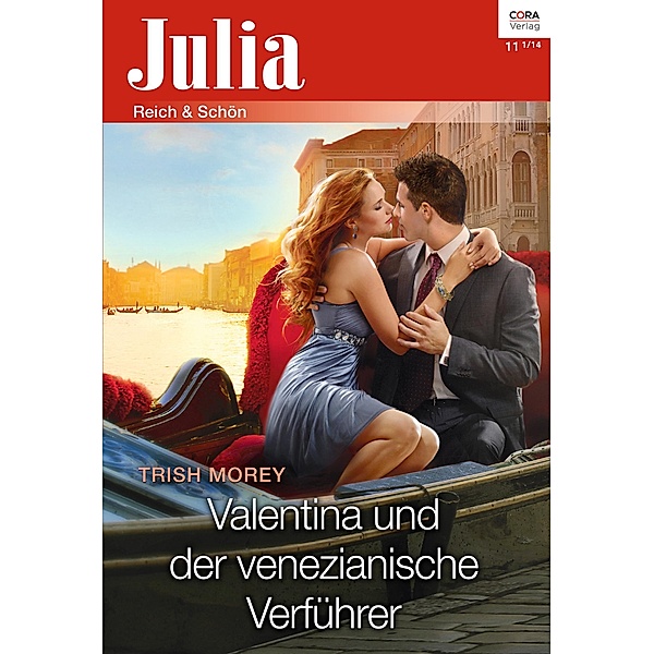 Valentina und der venezianische Verführer / Julia Romane Bd.2128, Trish Morey