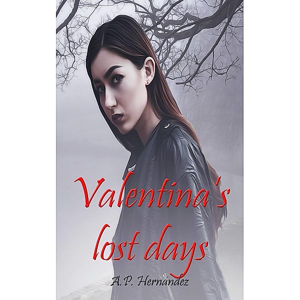 Valentina's Lost Days, A. P. Hernandez