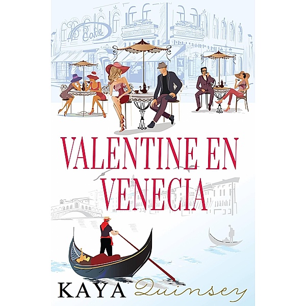 Valentine en Venecia, Kaya Quinsey