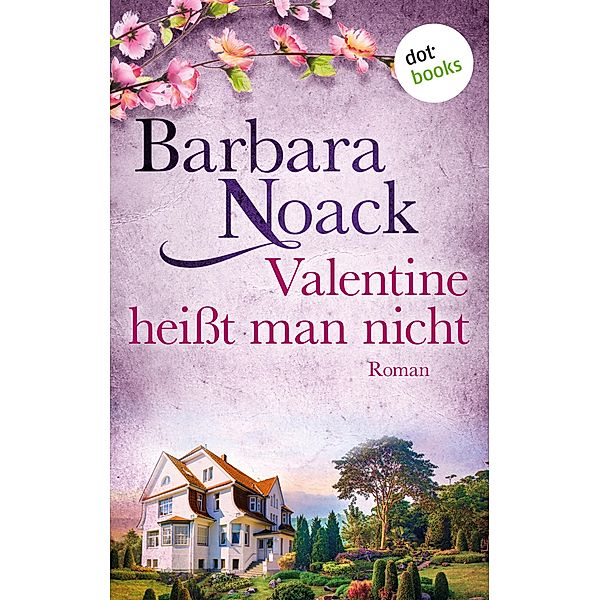 Valentine heißt man nicht, Barbara Noack