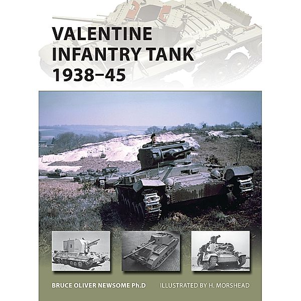 Valentine Infantry Tank 1938-45, Bruce Newsome