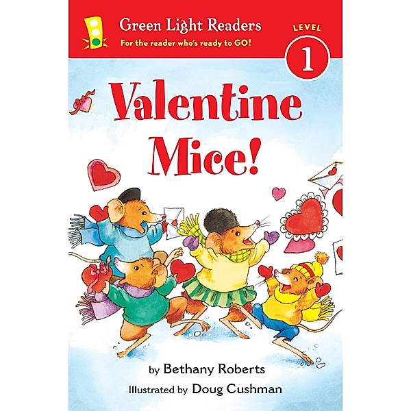 Valentine Mice! / Green Light Readers Level 1, Bethany Roberts