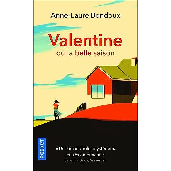 Valentine ou la belle saison, Anne-Laure Bondoux