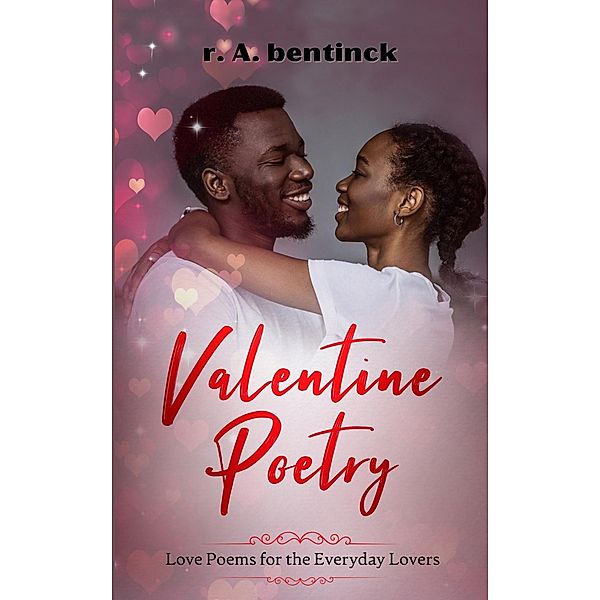 Valentine Poetry, Randy Bentinck