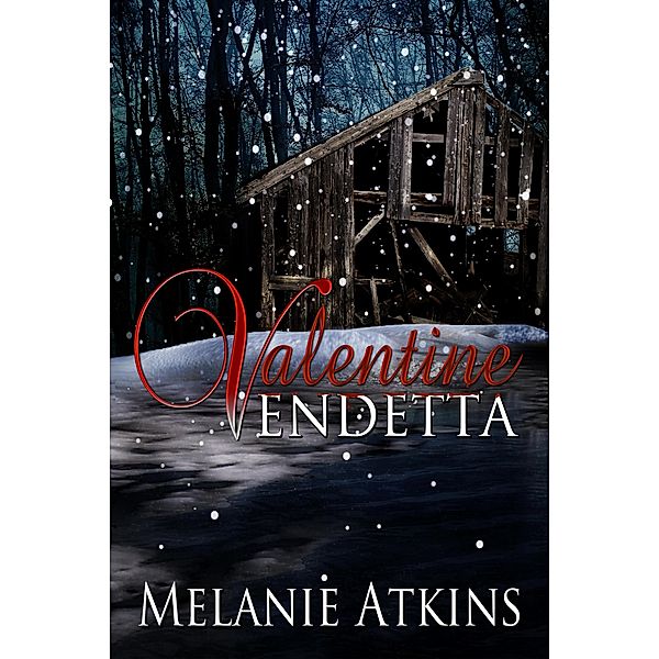 Valentine Vendetta, Melanie Atkins