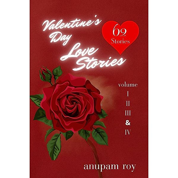 Valentine's Day Love Stories, Anupam Roy