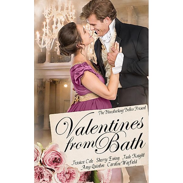 Valentines from Bath / Bluestocking Belles, Jessica Cale