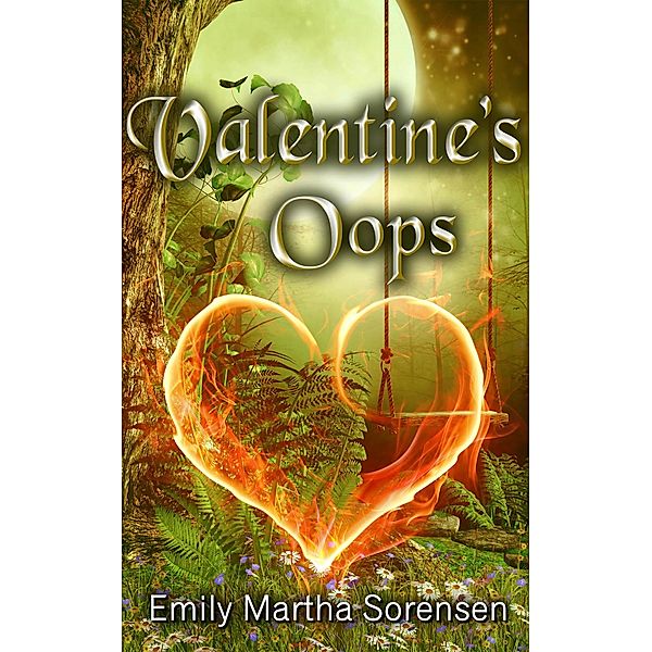 Valentine's Oops (Magical Neighborhood Short Stories, #2), Emily Martha Sorensen