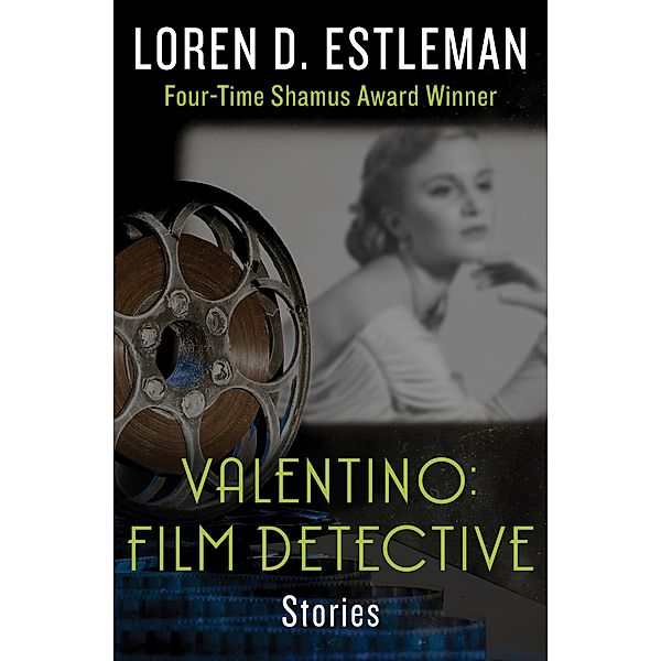 Valentino: Film Detective, Loren D. Estleman