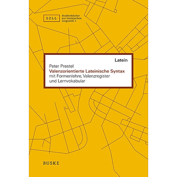 Valenzorientierte Lateinische Syntax, Peter Prestel