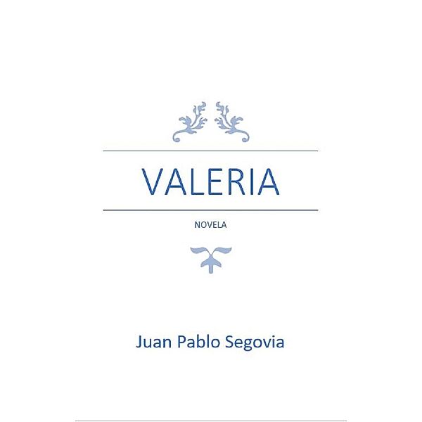 Valeria, Juan Pablo Segovia