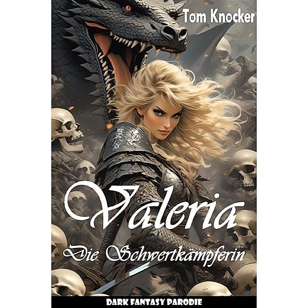 Valeria die Schwertkämpferin, Tom Knocker