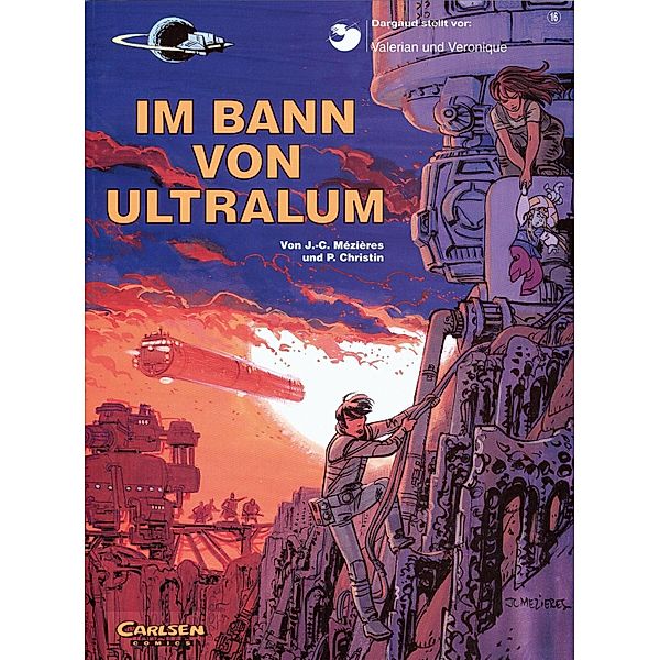 Valerian und Veronique 16: Im Bann von Ultralum / Valerian und Veronique Bd.16, Pierre Christin, Jean-Claude Mézières