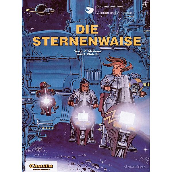 Valerian und Veronique 17: Die Sternenwaise / Valerian und Veronique Bd.17, Pierre Christin, Jean-Claude Mézières