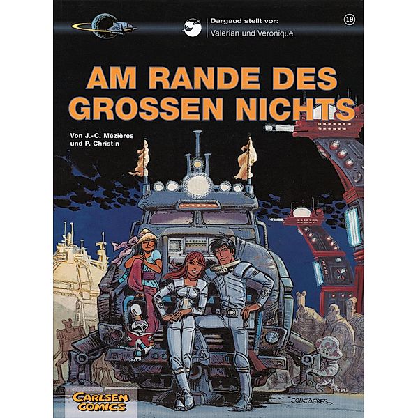 Valerian und Veronique 19: Am Rande des großen Nichts / Valerian und Veronique Bd.19, Pierre Christin