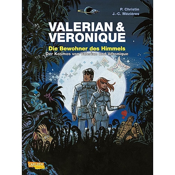 Valerian und Veronique: Die Bewohner des Himmels - erweiterte Neuausgabe, Pierre Christin