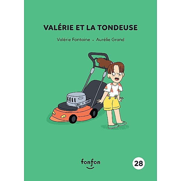 Valérie et la tondeuse / Valerie et moi, Fontaine Valerie Fontaine