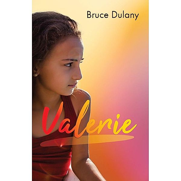 Valerie / Gatekeeper Press, Bruce Dulany
