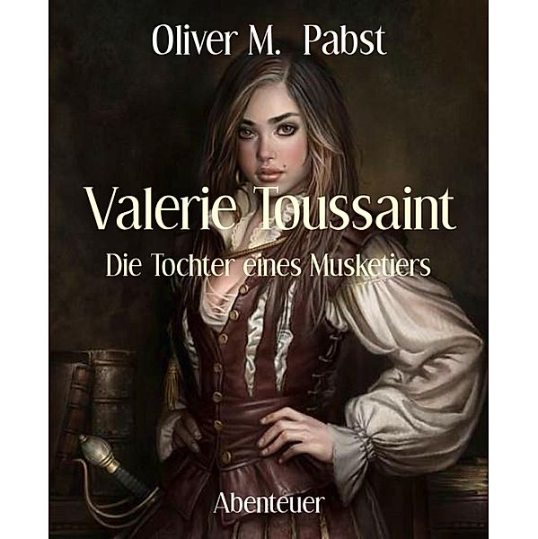 Valerie Toussaint, Oliver M. Pabst