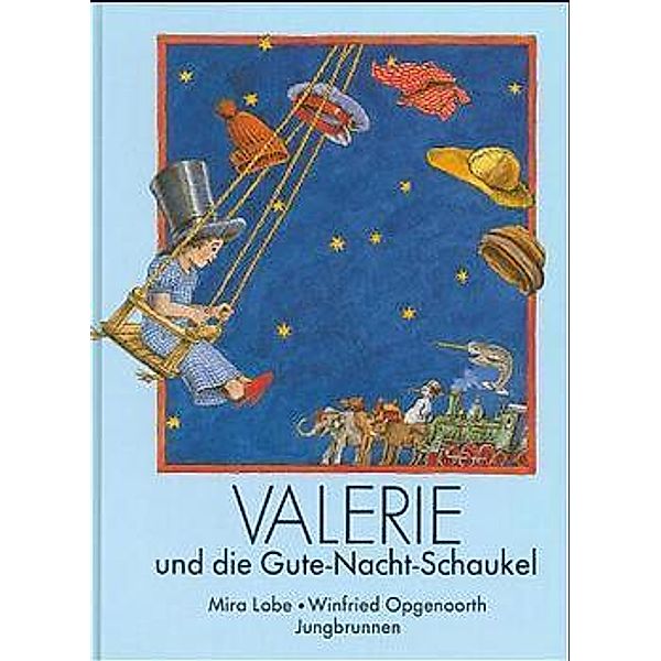 Valerie und die Gute-Nacht-Schaukel, Mira Lobe