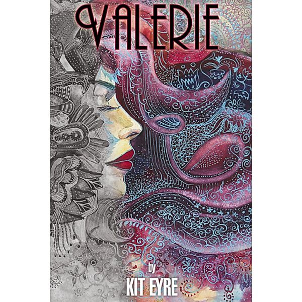 Valerie (Valerie Series, #1) / Valerie Series, Kit Eyre