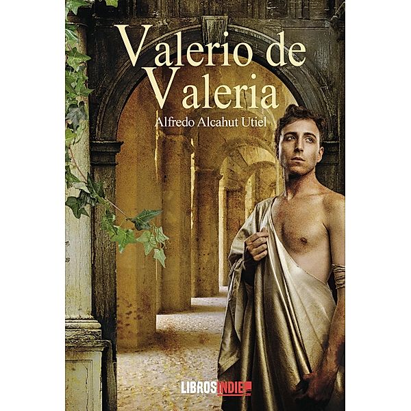 Valerio de Valeria, Alfredo Alcahut Uriel