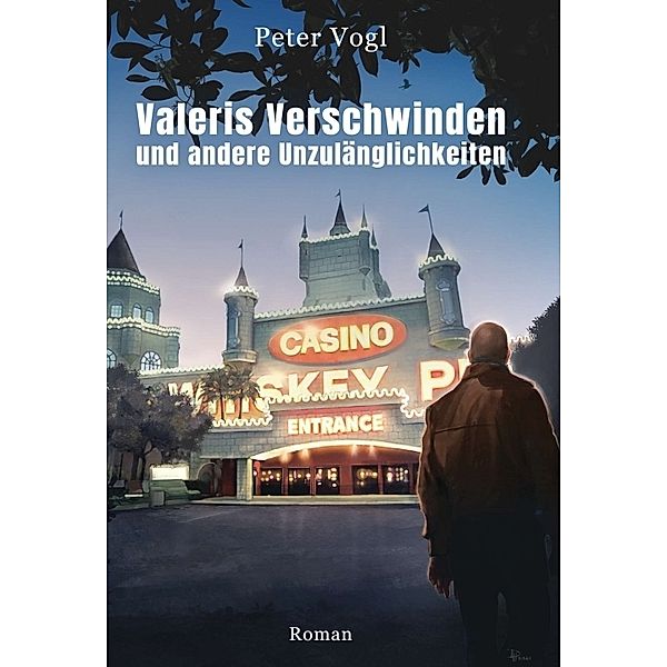 Valeris Verschwinden und andere Unzulänglichkeiten, Peter Vogl