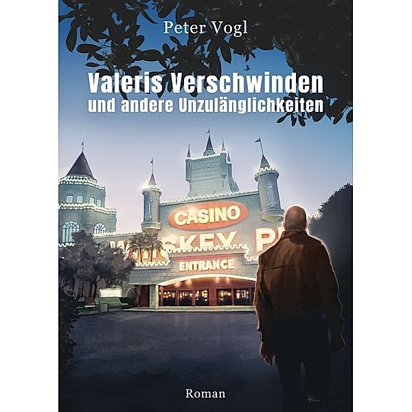 Valeris Verschwinden und andere Unzulänglichkeiten, Peter Vogl