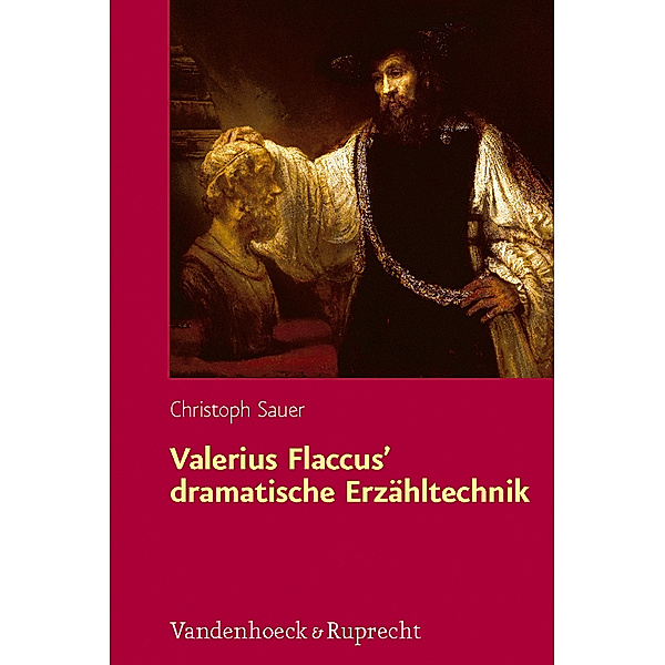 Valerius Flaccus' dramatische Erzähltechnik, Christoph Sauer