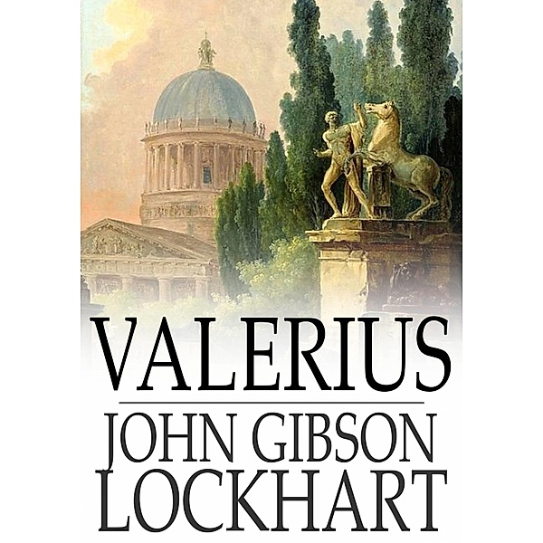 Valerius / The Floating Press, John Gibson Lockhart