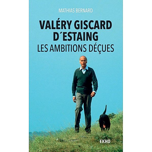 Valéry Giscard d'Estaing / EKHO, Mathias Bernard