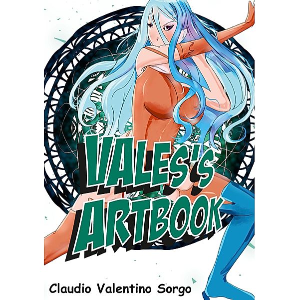 Vales's Artbook, Claudio Valentino Sorgo