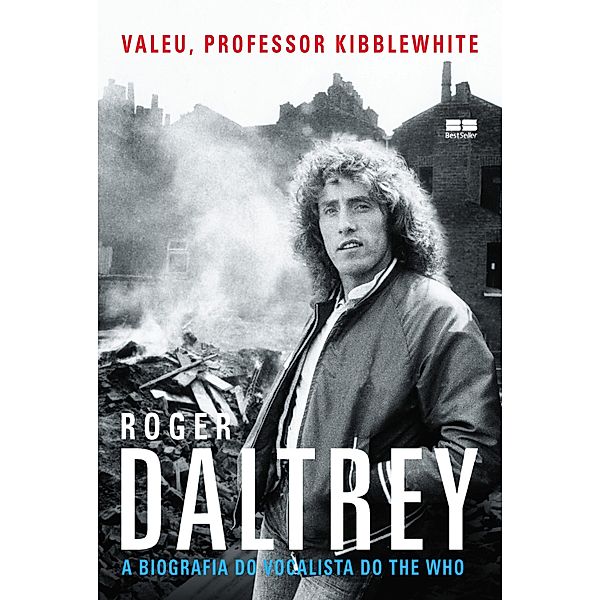 Valeu, professor Kibblewhite, Roger Daltrey