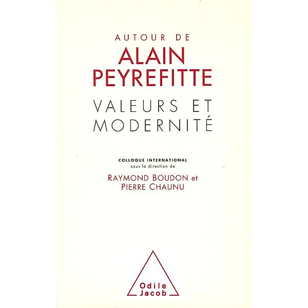 Valeurs et Modernite, Peyrefitte Alain Peyrefitte