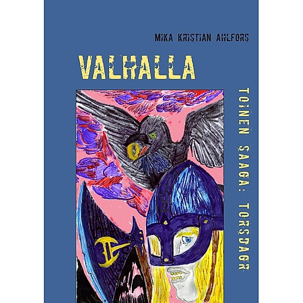 Valhalla, Mika Kristian Ahlfors