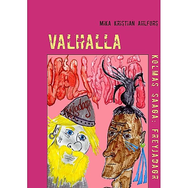 Valhalla, Mika Kristian Ahlfors