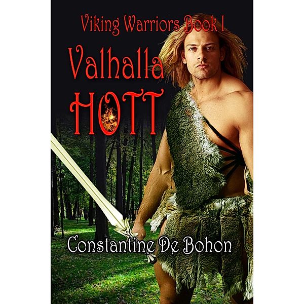 Valhalla Hott / Viking Warriors Bd.1, Constantine De Bohon