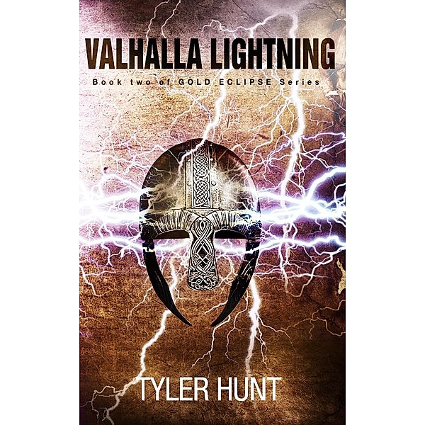 Valhalla Lightning (Crime Thriller, #2) / Crime Thriller, Tyler Hunt