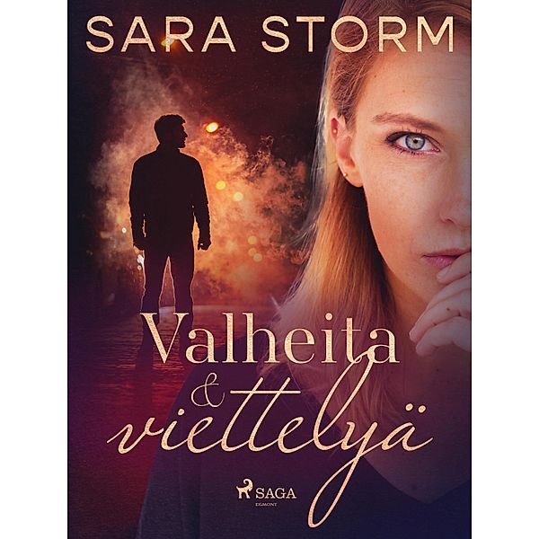 Valheita ja viettelyä, Sara Storm