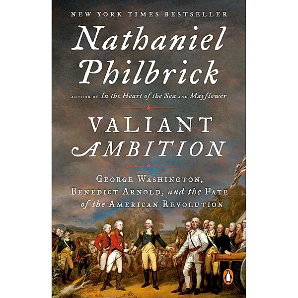 Valiant Ambition / The American Revolution Series Bd.2, Nathaniel Philbrick