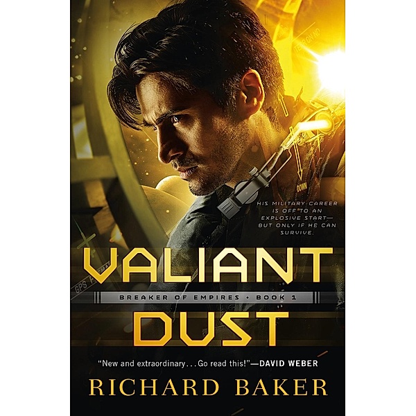 Valiant Dust / Breaker of Empires Bd.1, Richard Baker