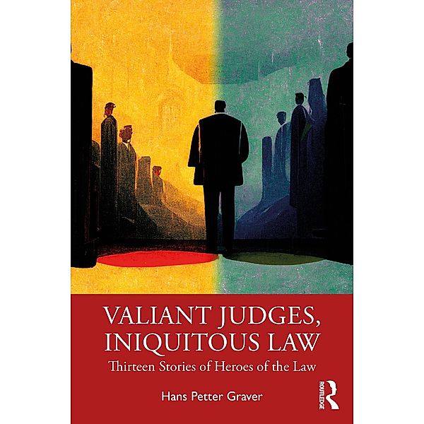 Valiant Judges, Iniquitous Law, Hans Petter Graver