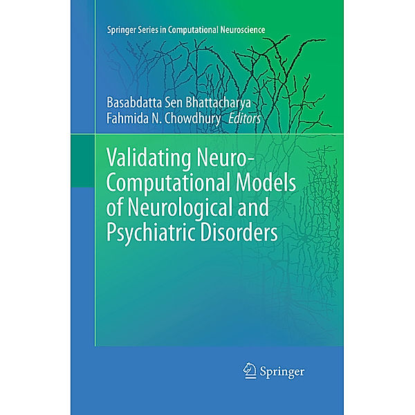 Validating Neuro-Computational Models of Neurological and Psychiatric Disorders