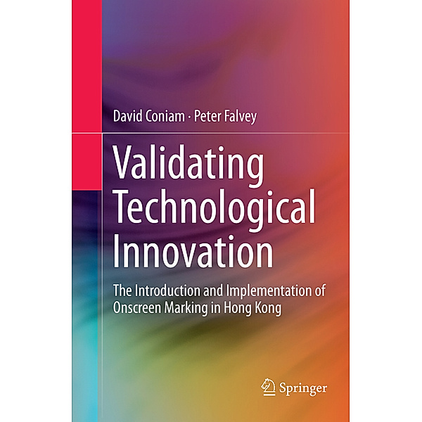 Validating Technological Innovation, David Coniam, Peter Falvey